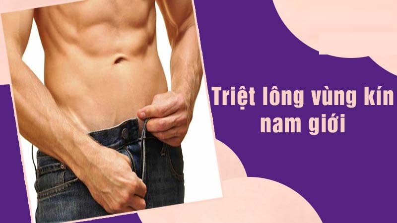 Triệt lông vùng kín nam nên hay không được các đấng mày râu quan tâm